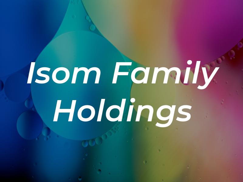 Isom Family Holdings