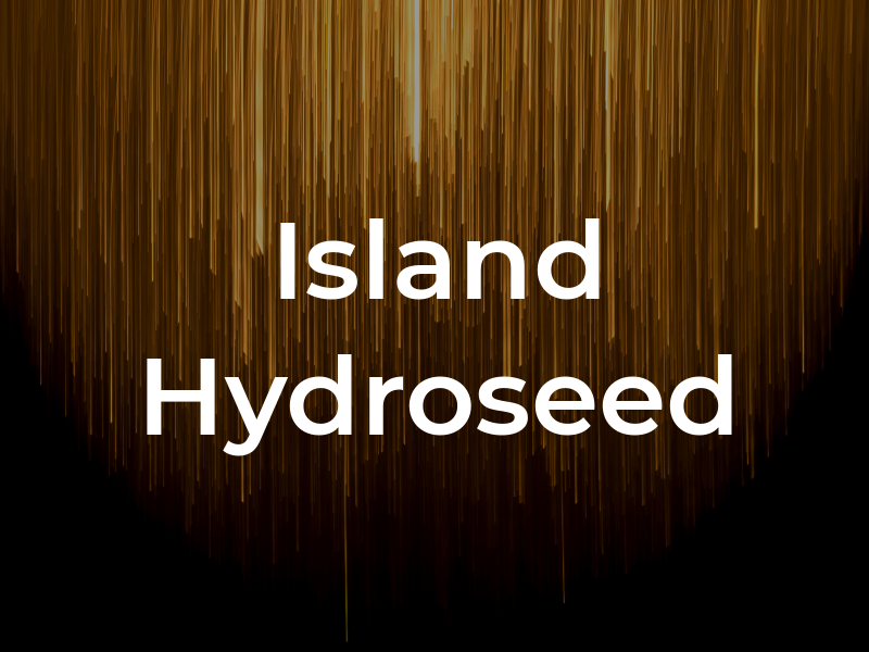 Island Hydroseed