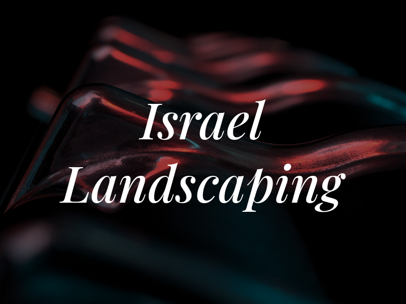 Israel Landscaping