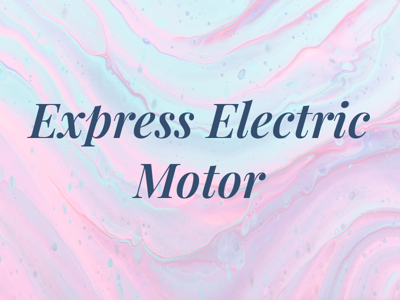 J & A Express Electric Motor