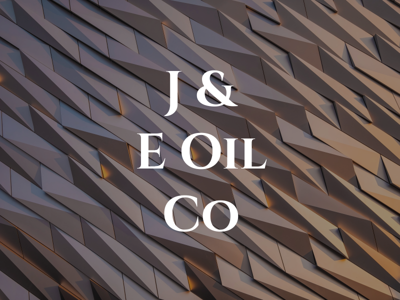 J & E Oil Co