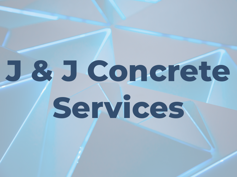 J & J Concrete Services