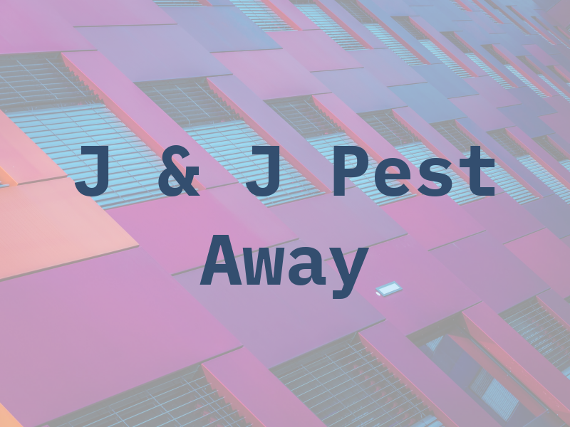 J & J Pest Away