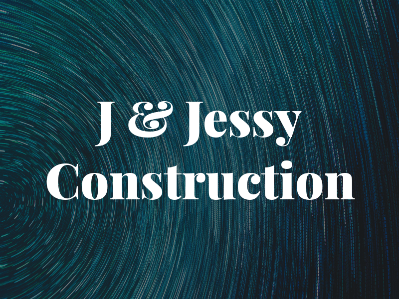J & Jessy Construction