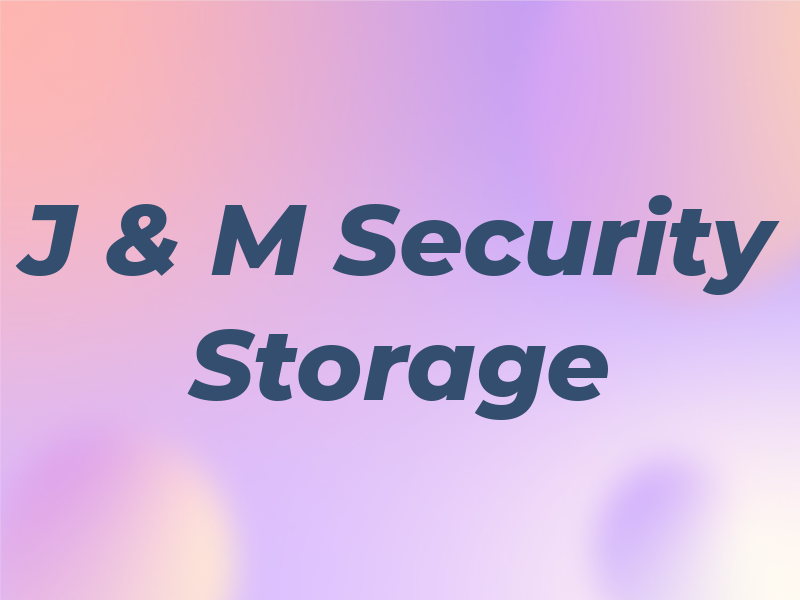 J & M Security Storage