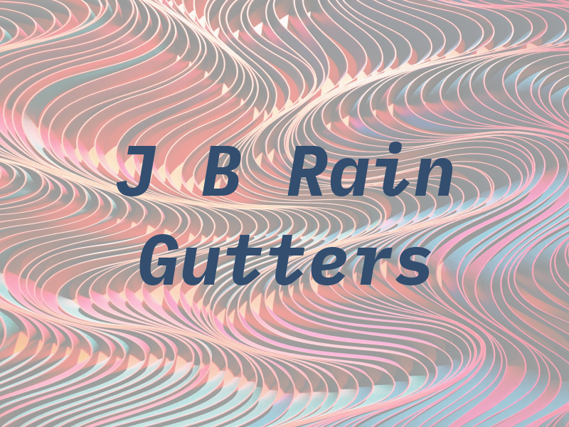 J B Rain Gutters