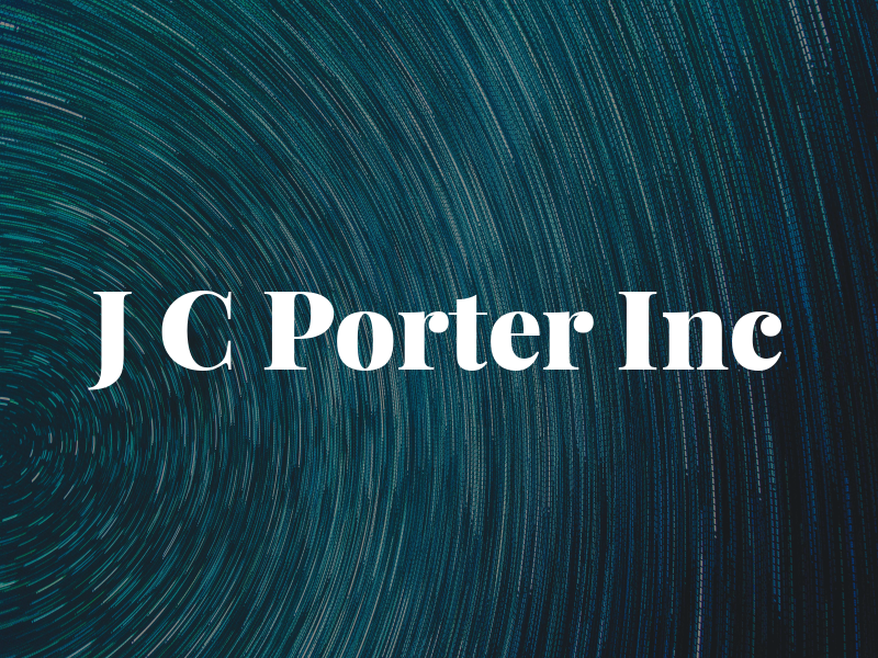 J C Porter Inc