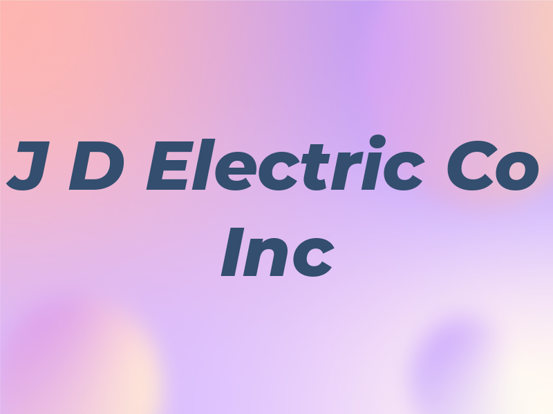J D Electric Co Inc
