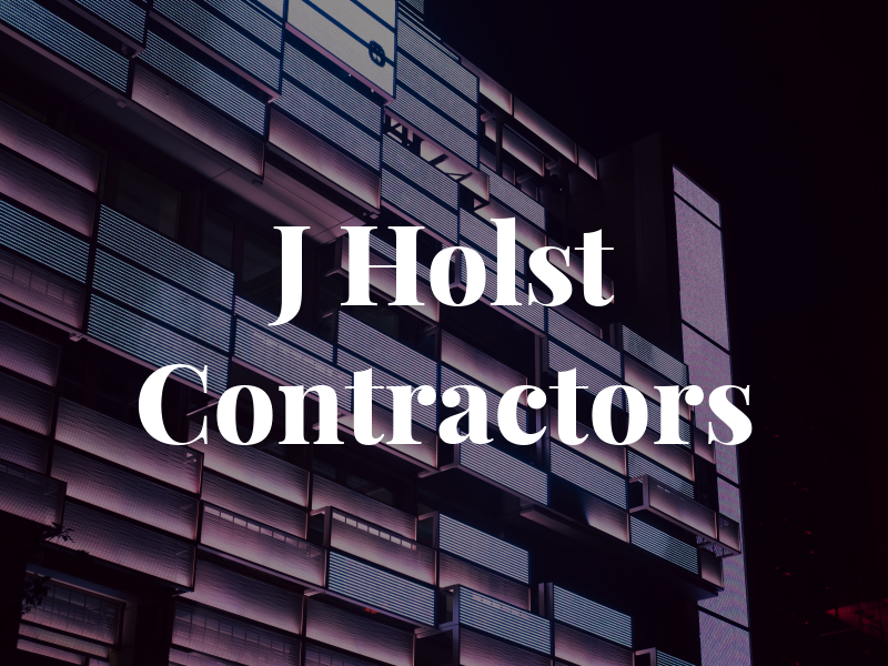 J Holst Contractors