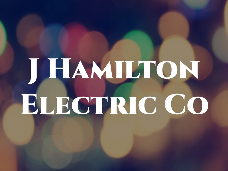 J Hamilton Electric Co
