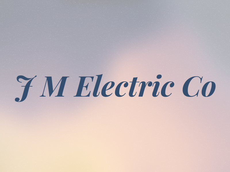 J M Electric Co