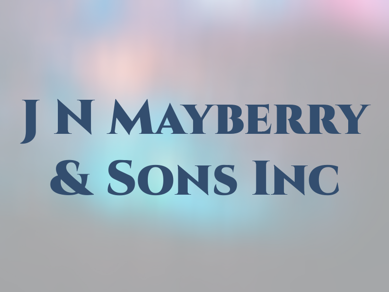 J N Mayberry & Sons Inc