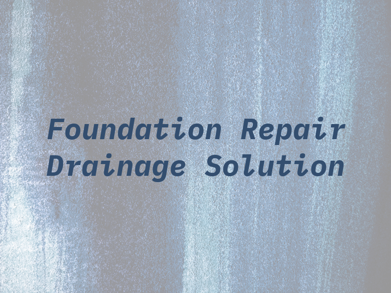 J&M Foundation Repair and Drainage Solution