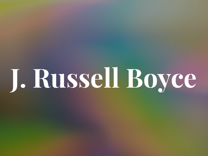 J. Russell Boyce