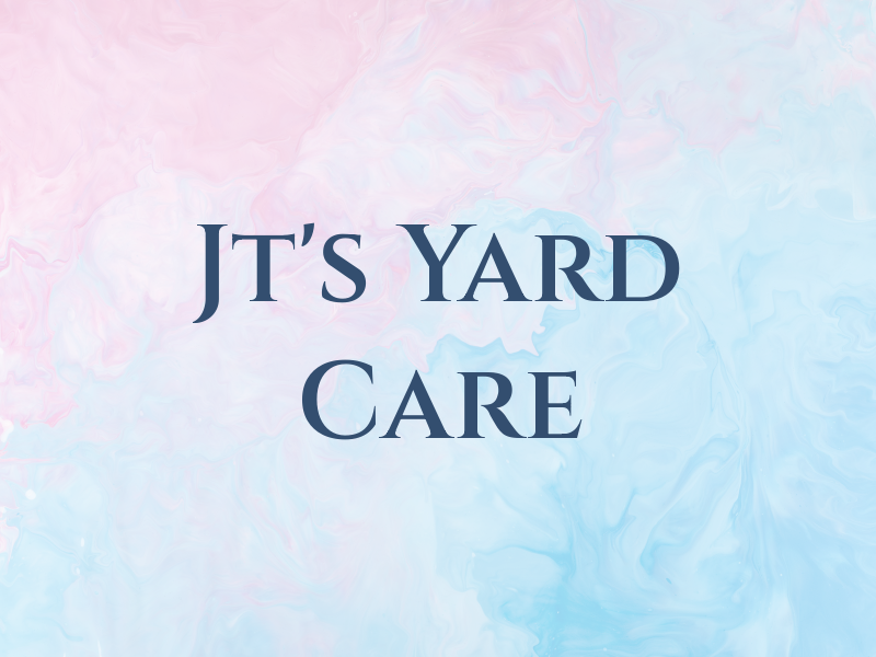 Jt's Yard Care