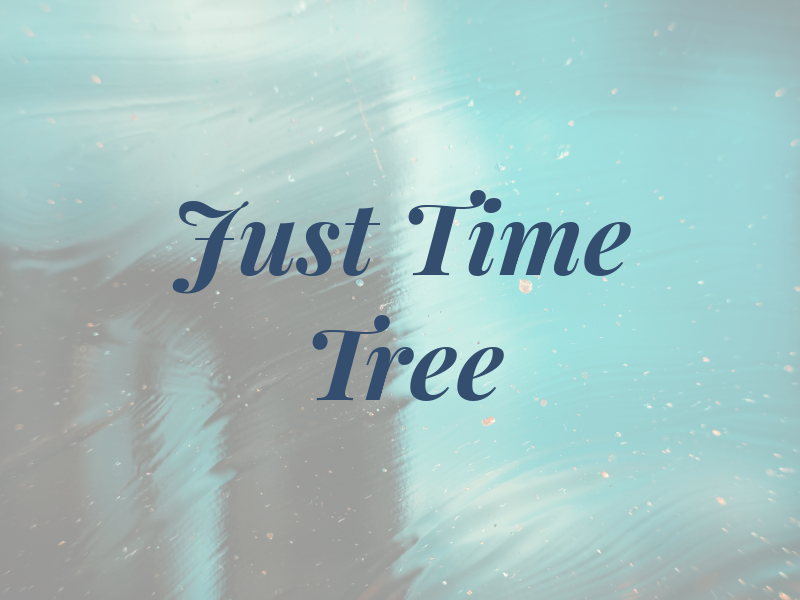 Just in Time Tree