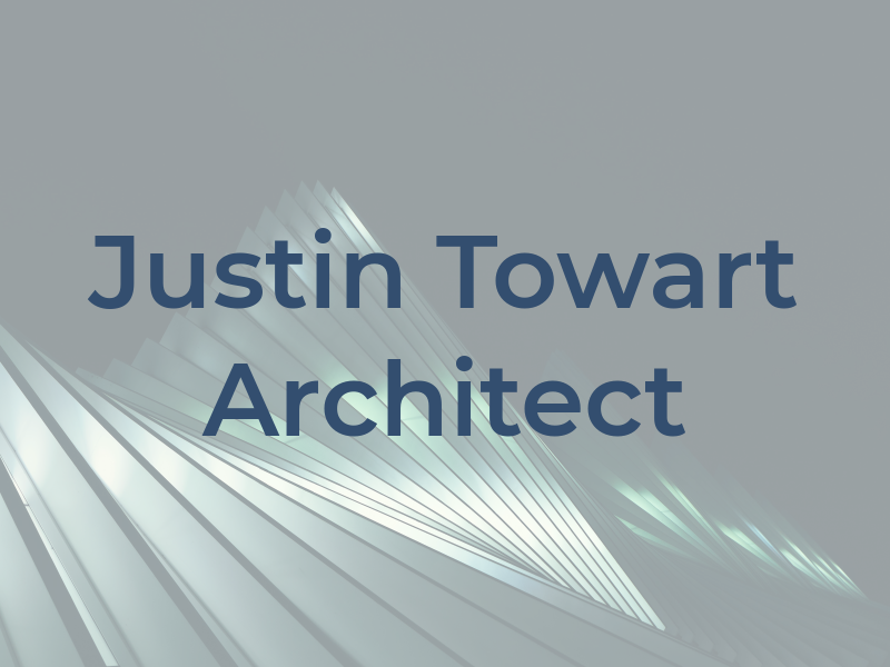 Justin Towart Architect LLC