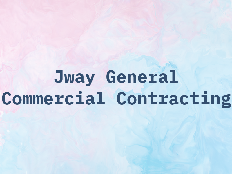 Jway General Commercial Contracting