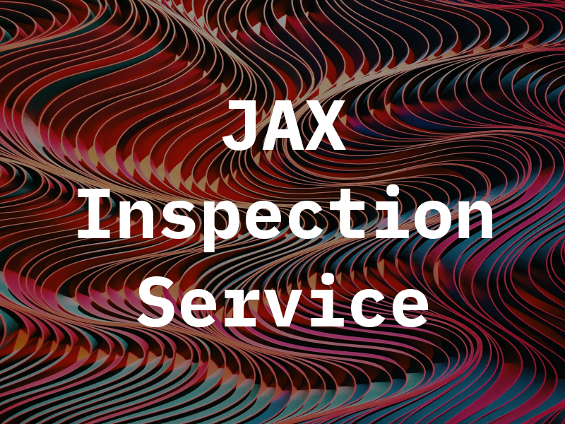 JAX Inspection Service