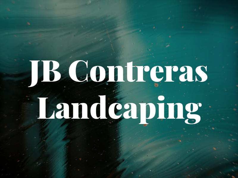 JB Contreras Landcaping