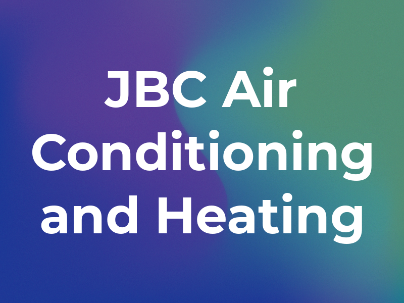JBC Air Conditioning and Heating