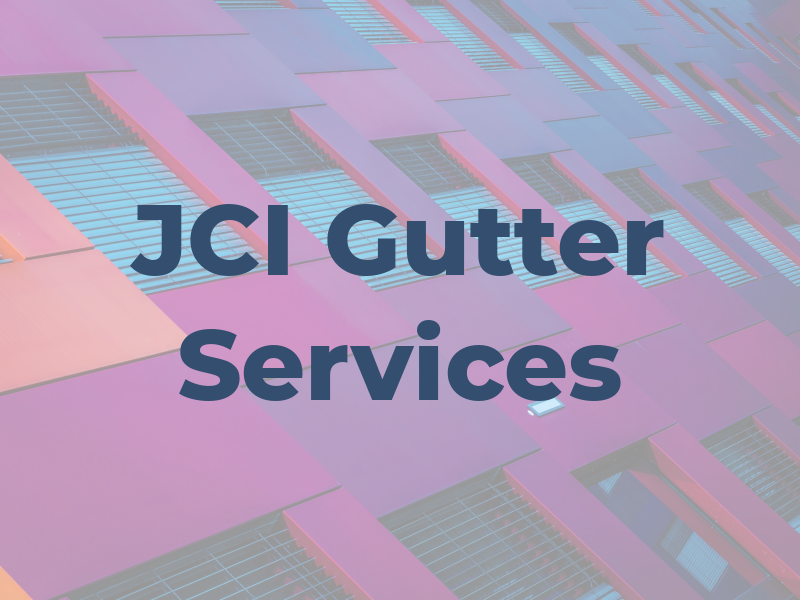 JCI Gutter Services