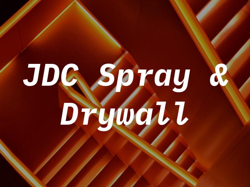 JDC Spray & Drywall