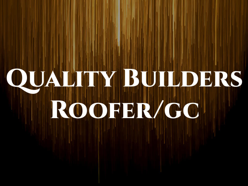 JJ Quality Builders Roofer/gc