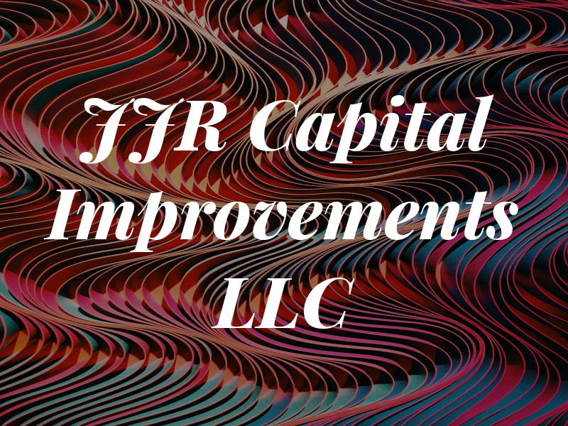 JJR Capital Improvements LLC