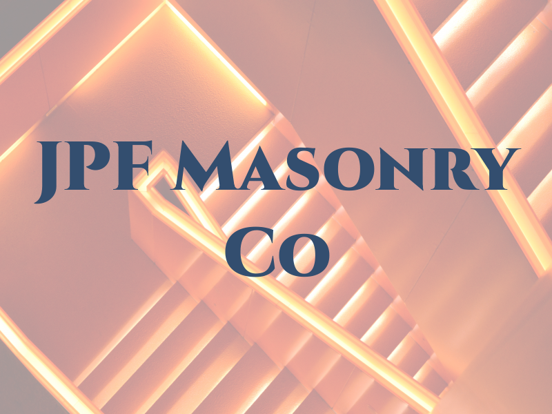 JPF Masonry Co