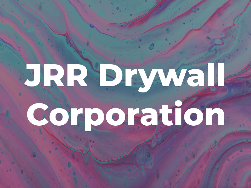 JRR Drywall Corporation
