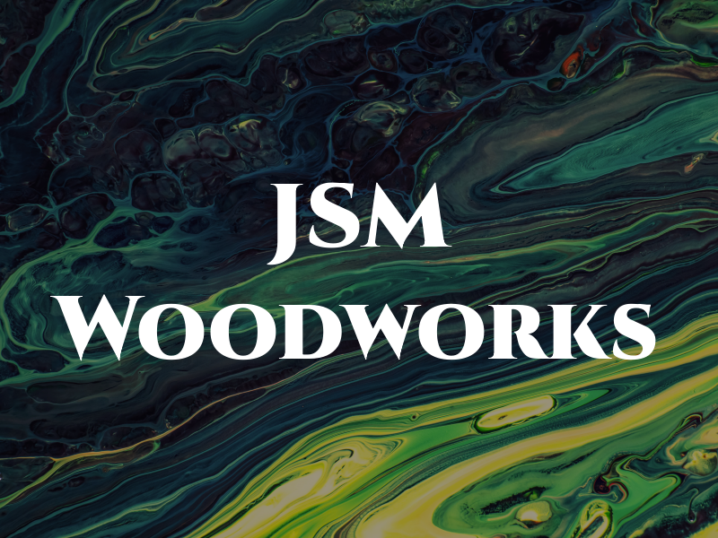 JSM Woodworks