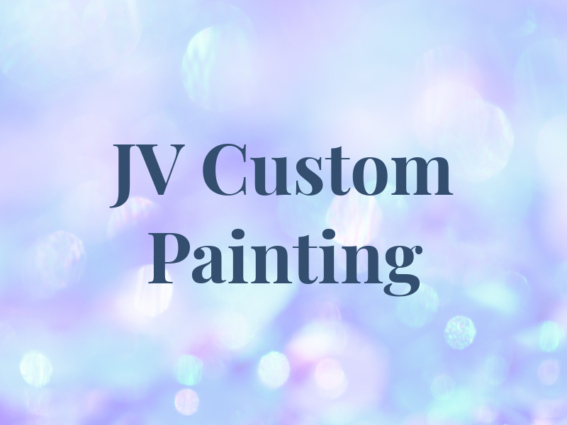 JV Custom Painting