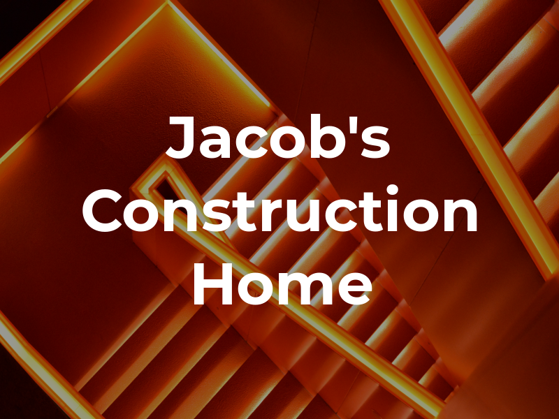 Jacob's Construction & Home