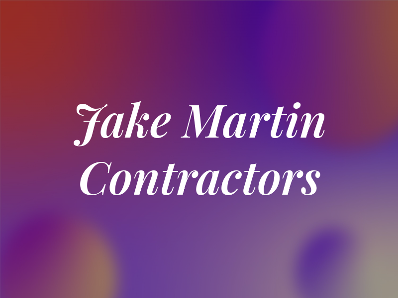 Jake Martin & Son Contractors