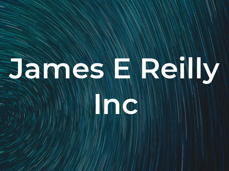 James E Reilly Inc