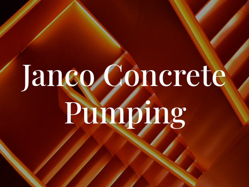 Janco Concrete Pumping LLC