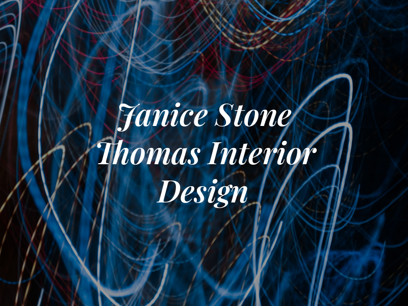Janice Stone Thomas Interior Design