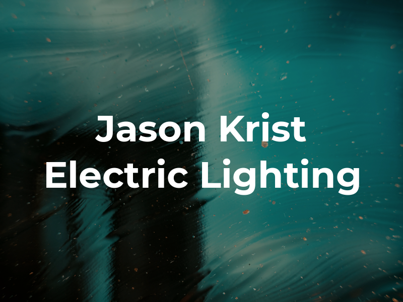 Jason Krist Electric & Lighting