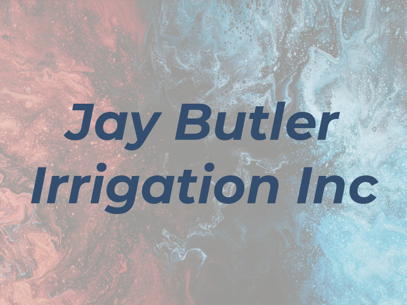 Jay Butler Irrigation Inc