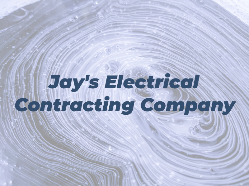 Jay's Electrical Contracting Company LLC