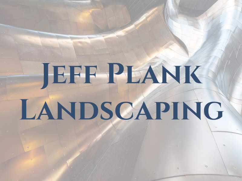 Jeff Plank Landscaping