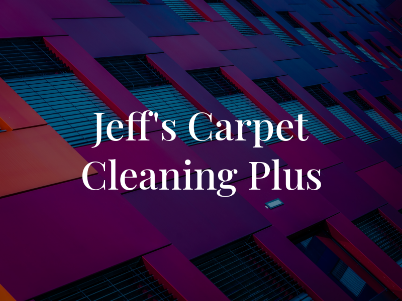 Jeff's Carpet Cleaning Plus