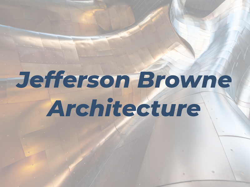 Jefferson Browne Architecture