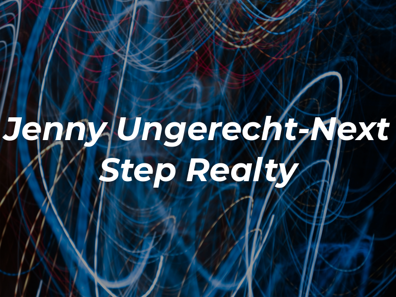 Jenny Ungerecht-Next Step Realty