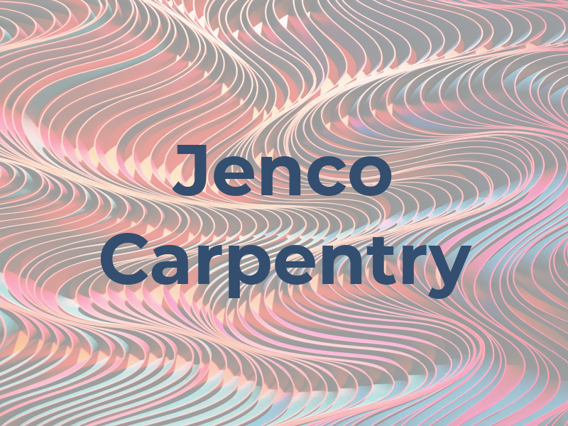 Jenco Carpentry