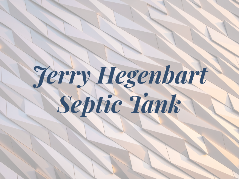 Jerry Hegenbart Septic Tank