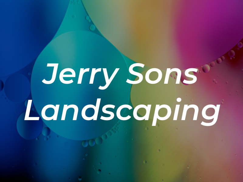 Jerry and Sons Landscaping