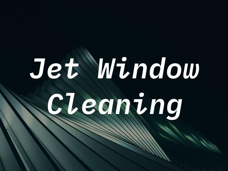 Jet Window Cleaning
