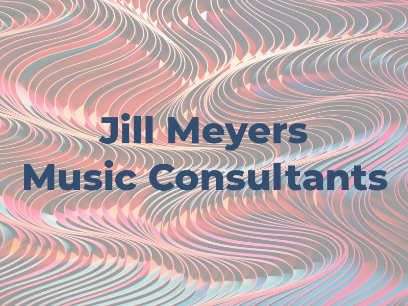 Jill Meyers Music Consultants